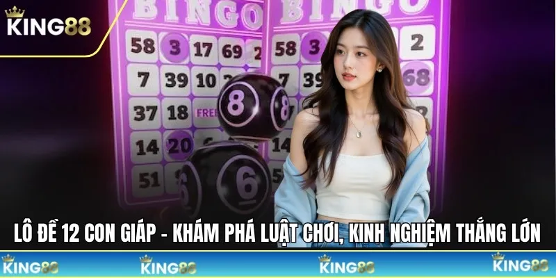 lô đề 12 con giáp